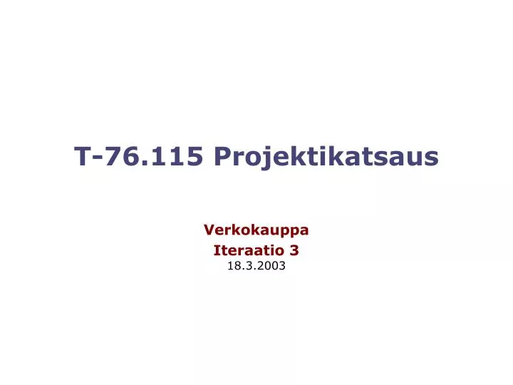 t 76 115 projektikatsaus