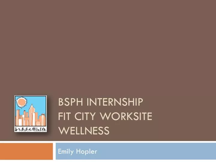 bsph internship fit city worksite wellness