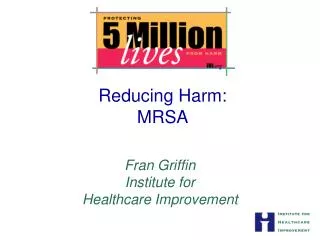 Reducing Harm: MRSA