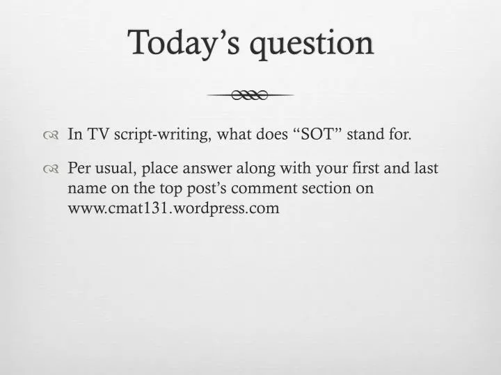 today s question