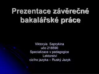 prezentace z v re n bakal sk pr ce