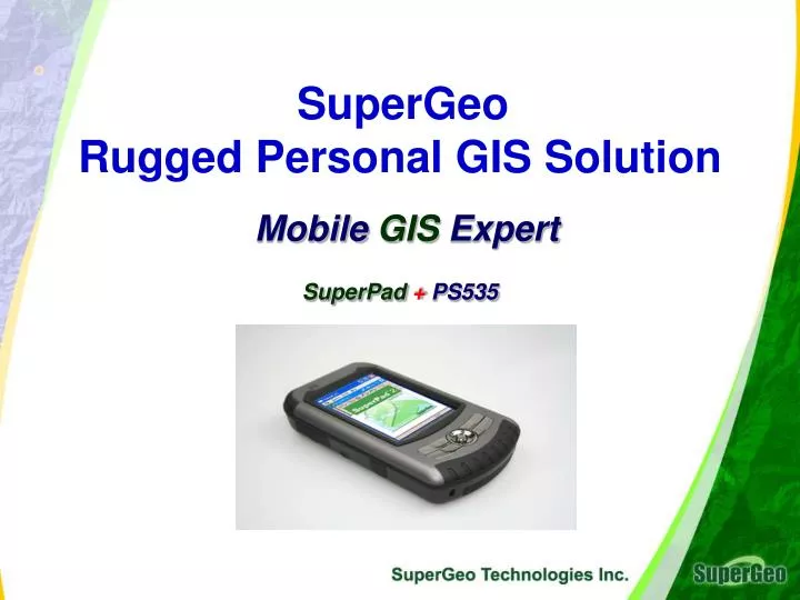 supergeo rugged personal gis solution mobile gis expert superpad ps535