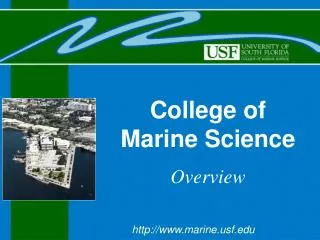 College of Marine Science Overview