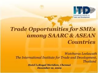 Trade Opportunities for SMEs among SAARC &amp; ASEAN Countries
