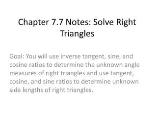 Chapter 7.7 Notes: Solve Right Triangles