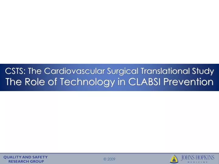 csts the cardiovascular surgical translational study the role of technology in clabsi prevention