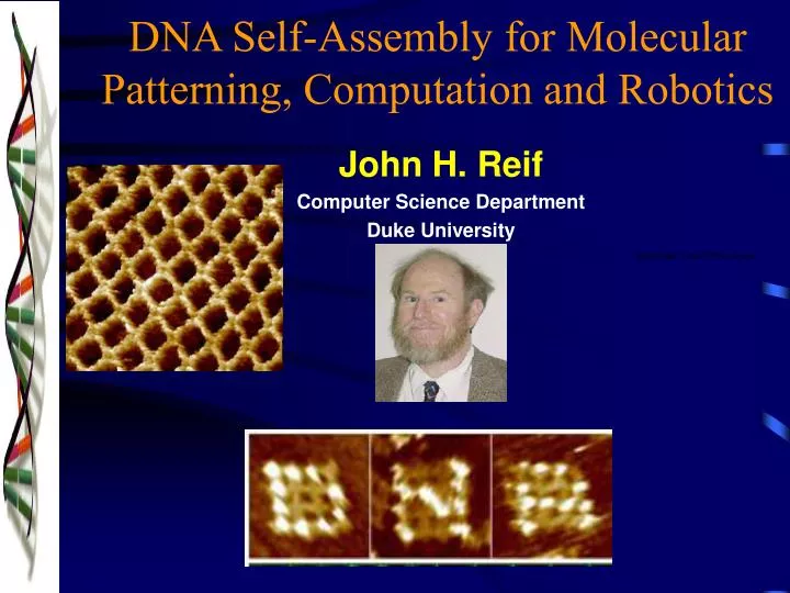 dna self assembly for molecular patterning computation and robotics