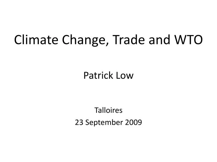 climate change trade and wto patrick low