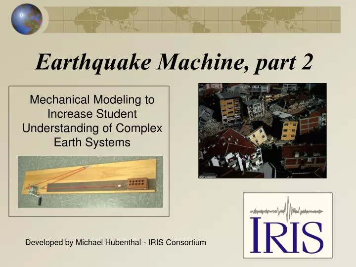 earthquake machine part 2