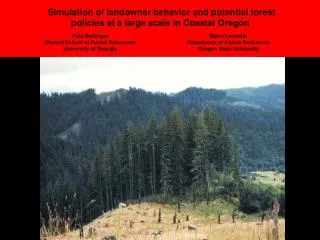 Simulation of landowner behavior and potential forest policies at a large scale in Coastal Oregon