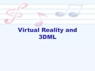 Virtual Reality and 3DML