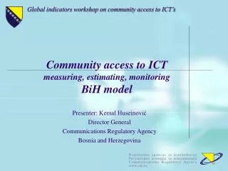 Community access to ICT measuring, estimating, monitoring BiH model