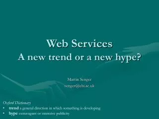 Web Services A new trend or a new hype?