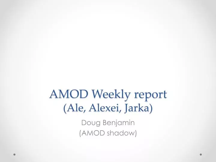 amod weekly report ale alexei jarka