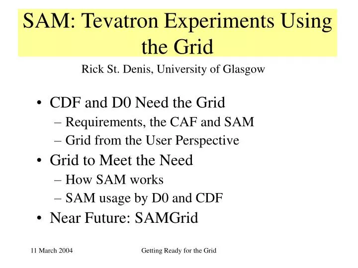 sam tevatron experiments using the grid