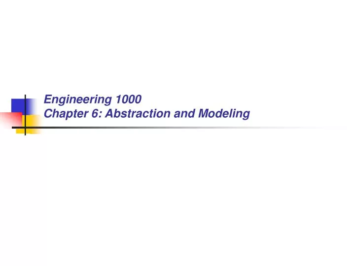 engineering 1000 chapter 6 abstraction and modeling
