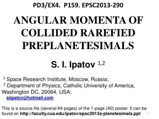PD3/EX4. P159 . EPSC2013-290 ANGULAR MOMENTA OF COLLIDED RAREFIED PREPLANETESIMALS