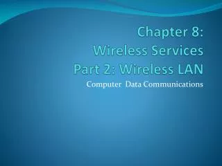 chapter 8 wireless services part 2 wireless lan