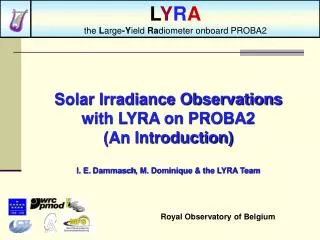 Solar Irradiance Observations with LYRA on PROBA2 (An Introduction)