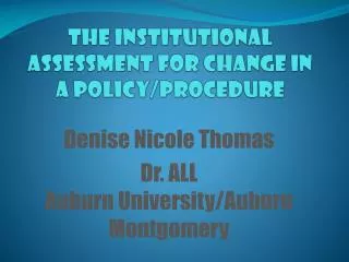 The Institutional Assessment For Change In A Policy/Procedure