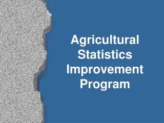 Agricultural Statistics Improvement Program