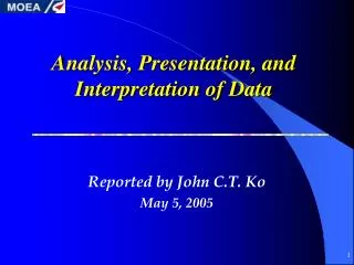 Analysis, Presentation, and Interpretation of Data