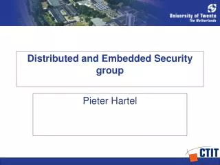 Distributed and Embedded Security group