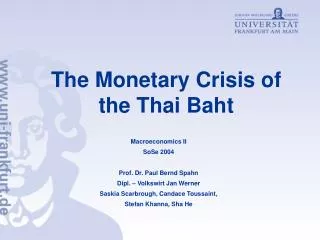The Monetary Crisis of the Thai Baht