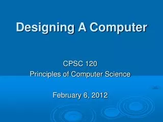 cpsc 120 principles of computer science february 6 2012