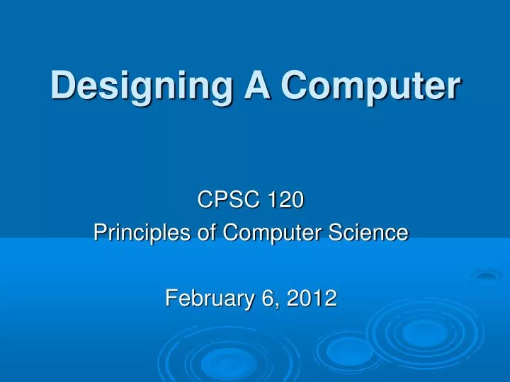 cpsc 120 principles of computer science february 6 2012