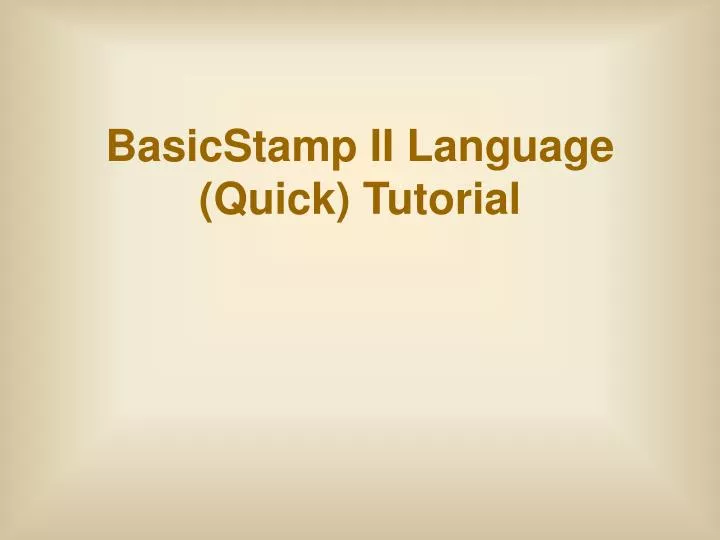 basicstamp ii language quick tutorial