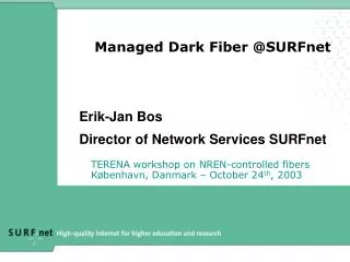 Managed Dark Fiber @SURFnet