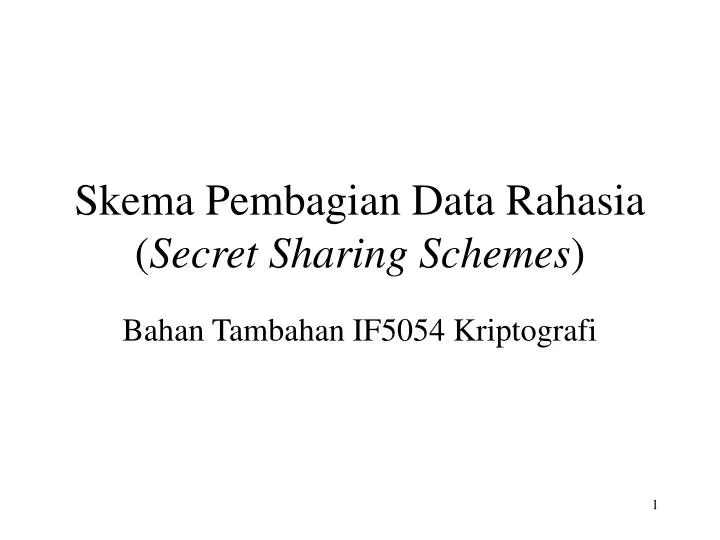 skema pembagian data rahasia secret sharing schemes