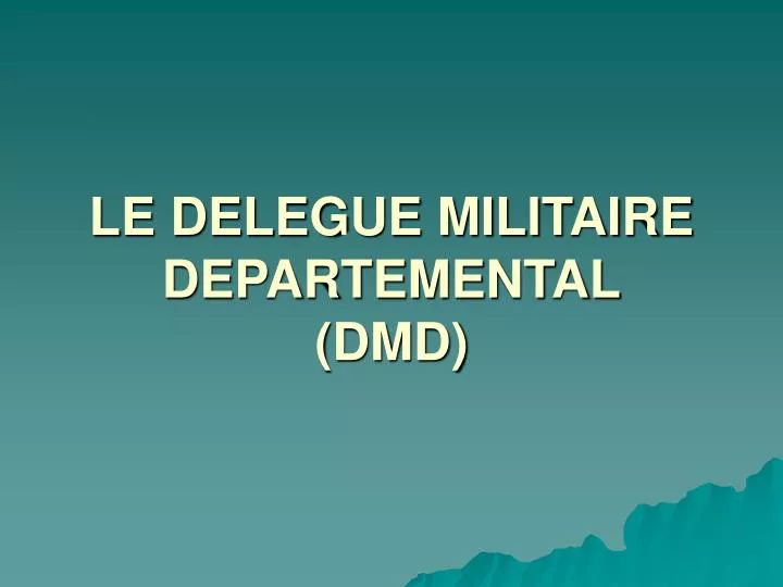 le delegue militaire departemental dmd