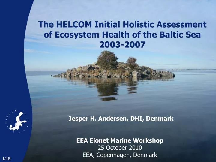 the helcom initial holistic assessment of ecosystem health of the baltic sea 2003 2007