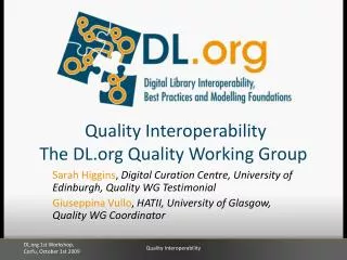 Quality Interoperability The DL Quality Working Group