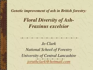 Genetic improvement of ash in British forestry: Floral Diversity of Ash- Fraxinus excelsior