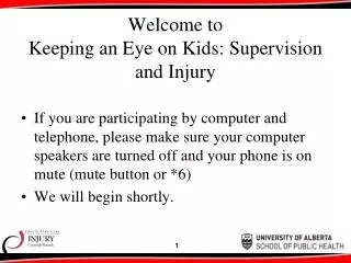 Welcome to Keeping an Eye on Kids: Supervision and Injury
