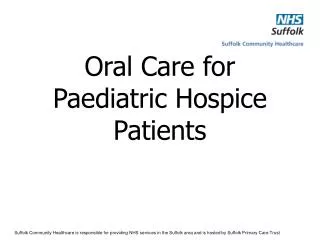 Oral Care for Paediatric Hospice Patients
