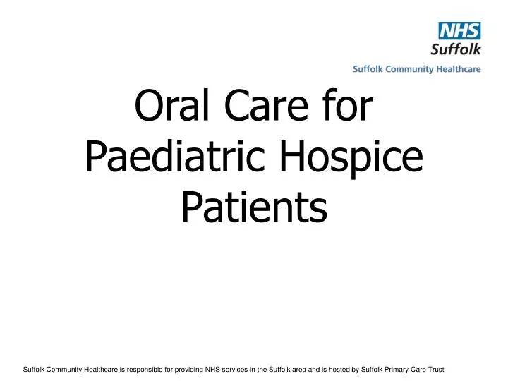 oral care for paediatric hospice patients