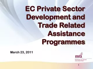 EC Private Sector Development and Trade Related Assistance Programmes