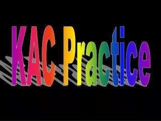KAC Practice