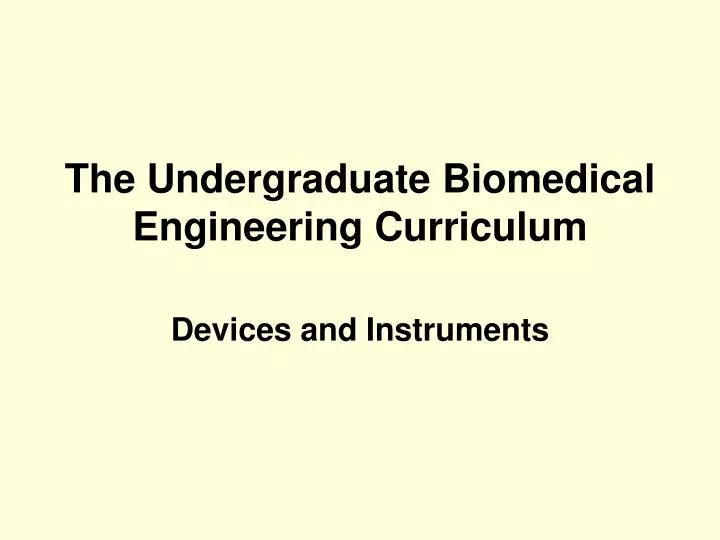 the undergraduate biomedical engineering curriculum