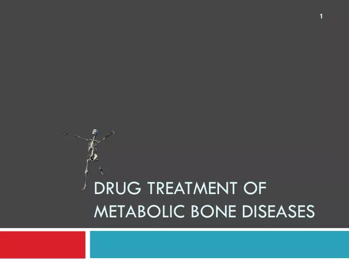 drug treatment of metabolic bone diseases