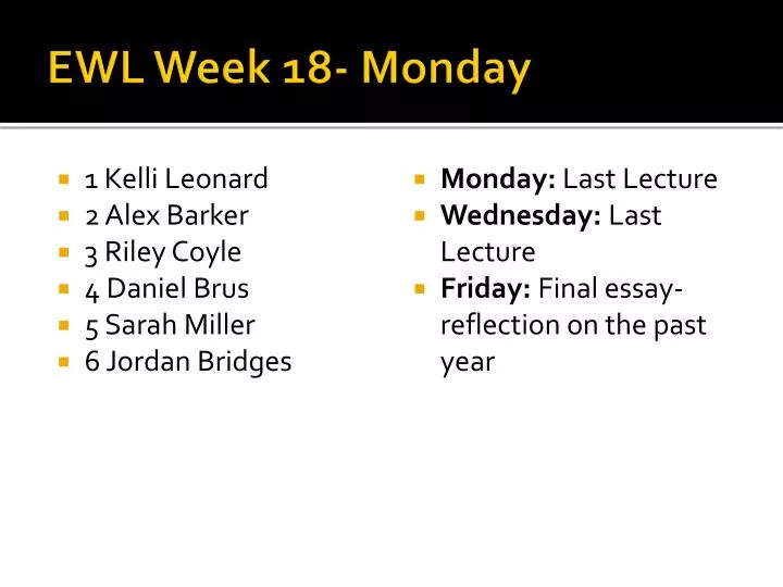 ewl week 18 monday