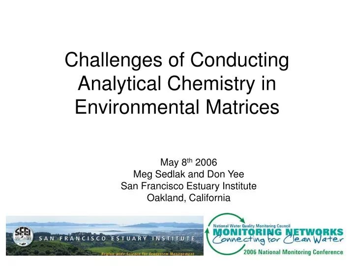 challenges of conducting analytical chemistry in environmental matrices