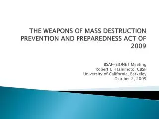 THE WEAPONS OF MASS DESTRUCTION PREVENTION AND PREPAREDNESS ACT OF 2009