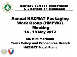 Annual HAZMAT Packaging Work Group (HMPWG) Meeting 14 - 18 May 2012