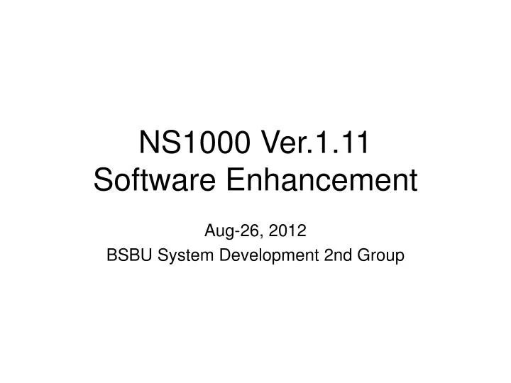 ns1000 ver 1 11 software enhancement