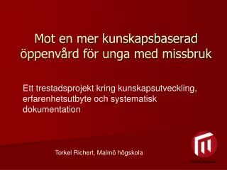 mot en mer kunskapsbaserad ppenv rd f r unga med missbruk